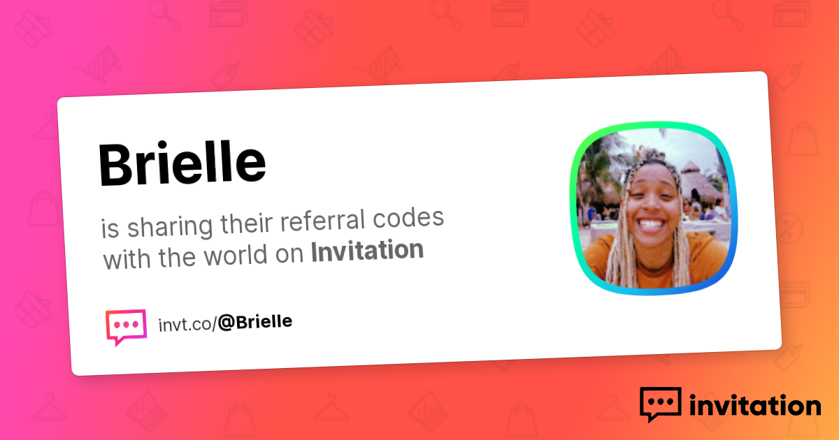 Brielle Code Brielle's Promo Codes — Brielle Purnell invitation.codes