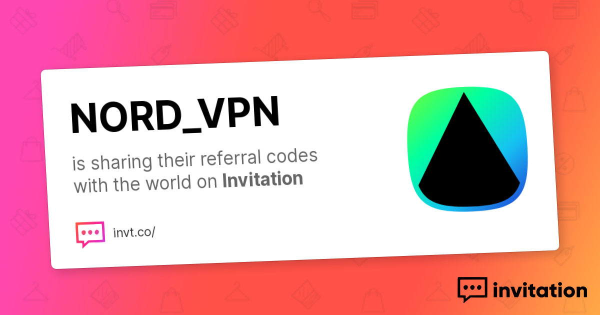 Nord VPN Referral Codes — Nord VPN Promo Codes invitation.codes