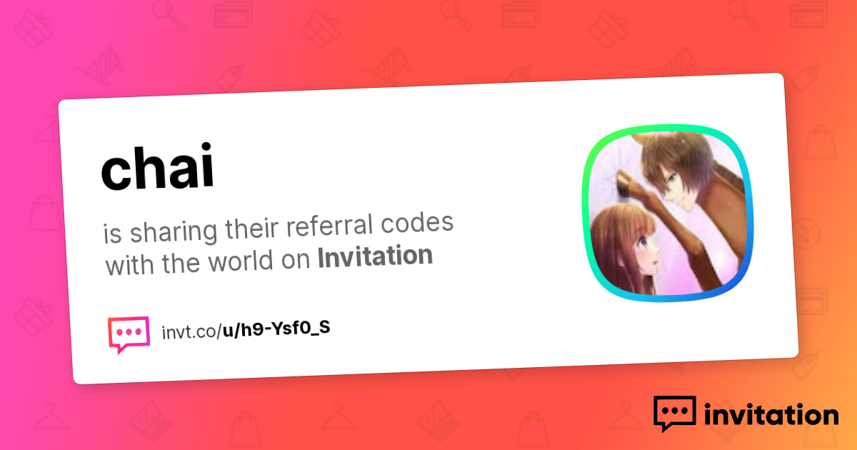 Chai's Promo Codes — chai invitation.codes