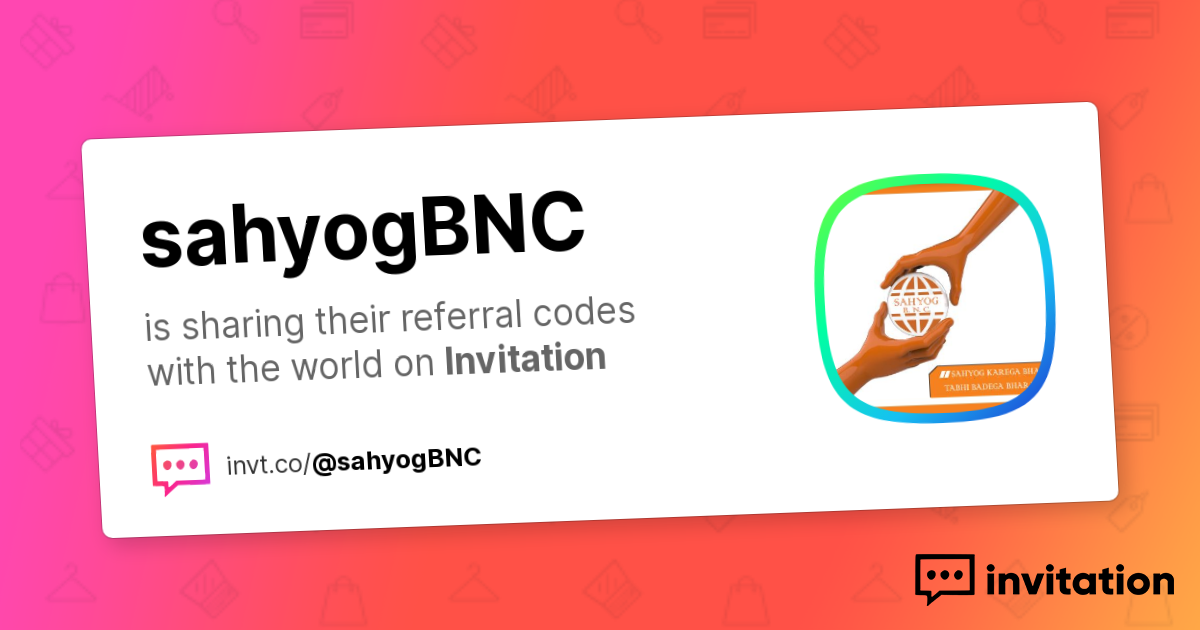 Sahyog's Promo Codes — Sahyog BNC   ◢◤     invitation.codes                        